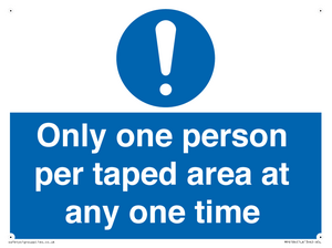 Only one person per taped area at any one time